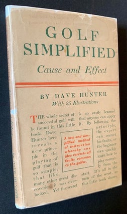 Item #20701 Golf Simplified: Cause and Effect. Dave Hunter