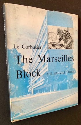 Item #20726 The Marseilles Block. Le Corbusier