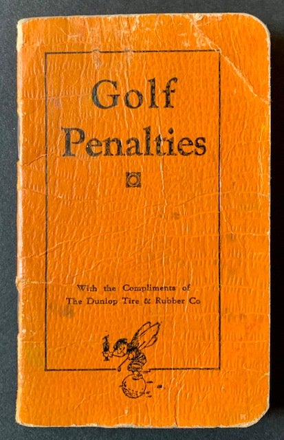 Item #20734 Golf Penalties and Etiquette in Accordance with the Rules of the R.&A.G.C. and U.S.G.A. Harvey B. Lindsay.