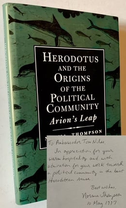 Item #20767 Herodotus and the Origins of the Political Community Arion's Leap. Norma Thompson