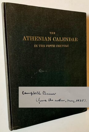 Item #20771 The Athenian Calendar in the Fifth Century: Based on a Study of the Detailed Accounts...
