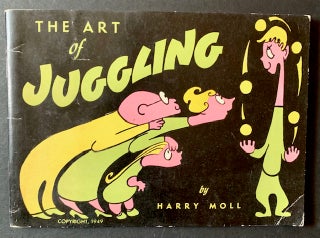 Item #20794 The Art of Juggling. Harry Moll