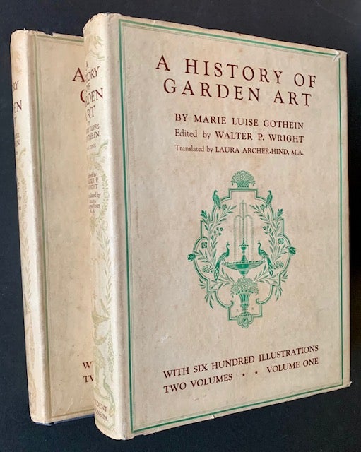 Item #20828 A History of Garden Art: From the Earliest Times to the Present Day (In Lovely Dustjackets). Marie Luise Gothein.