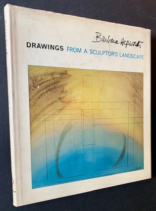 Item #20902 Barbara Hepworth: Drawings from a Sculptor's Landscape