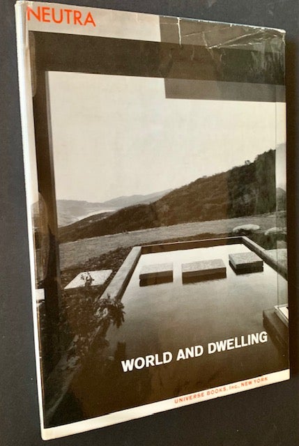 Item #20978 World and Dwelling. Richard Neutra.