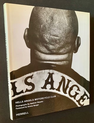 Item #20980 Hells Angels Motorcycle Club. Sonny Barger Andrew Shaylor, Photographs, Foreword