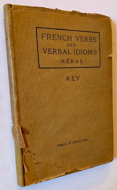 Item #20990 French Verbs and Verbal Idioms in Speech (In Dustjacket). B. Meras.
