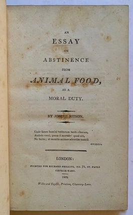 Item #21012 An Essay on Abstinence from Animal Food, as a Moral Duty. Joseph Ritson