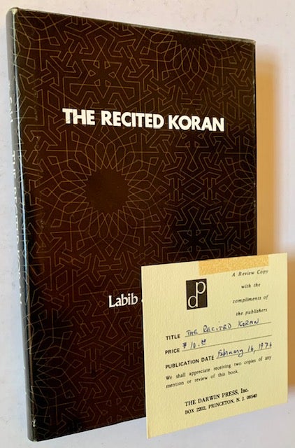 Item #21032 The Recited Koran: A History of the First Recorded Version (Review Copy). Labib as-Said.