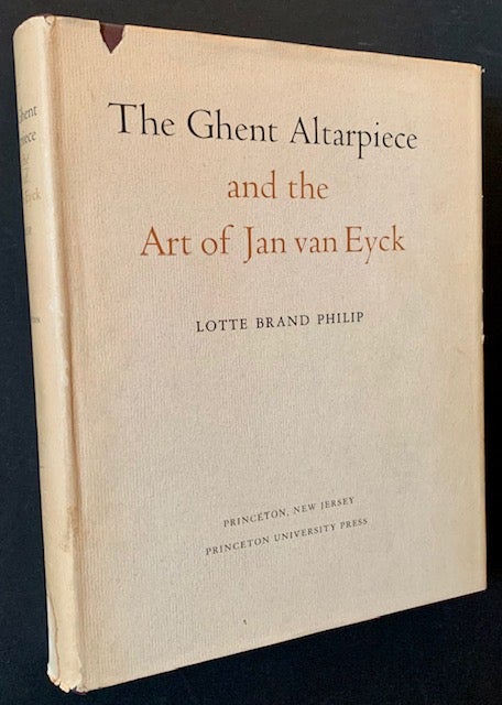 Item #21070 The Ghent Altarpiece and the Art of Jan van Eyck. Lotte Brand Philip.