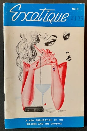 Item #21102 Exotique #10: A New Publication of the Bizarre and the Unusual (Gene Bilbrew Cover