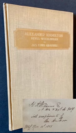 Item #21127 Alexander Hamilton: Nevis-Weehawken -- A Lecture on the Military Career of Alexander...