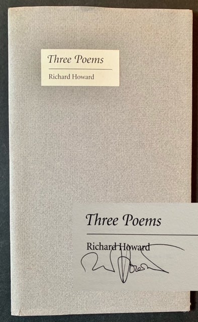Item #21144 Three Poems. Richard Howard.