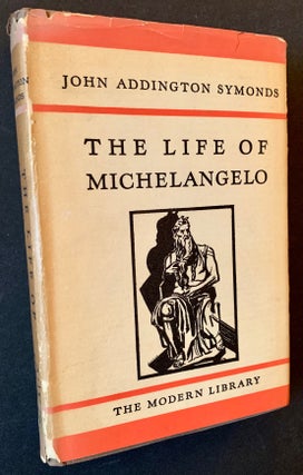 Item #21163 The Life of Michelangelo. John Addington Symonds