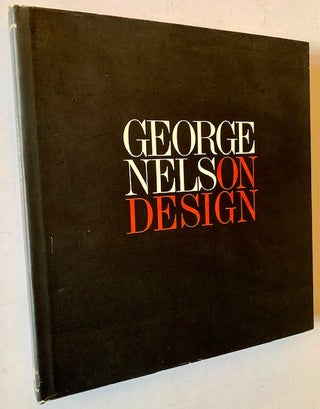 Item #21233 George Nelson on Design. George Nelson