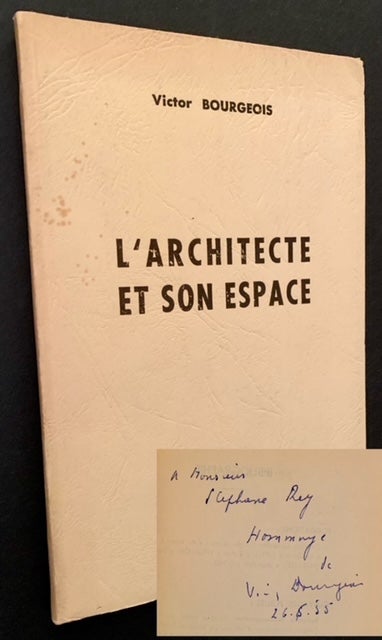Item #21305 L'Architecte et Son Espace. Victor Bourgeois.