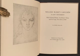 Item #21324 William Blake's Laocoon: A Last Testament -- With Related Works: "On Homer's Poetry"...