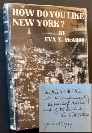 Item #21346 How Do You Like New York? An Informal Guide. Eva T. McAdoo