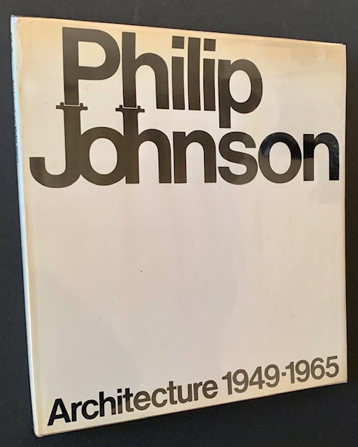 Item #21355 Philip Johnson: Architecture 1949-1965