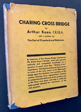 Item #21357 Charing Cross Bridge (In Dustjacket). Arthur Keen