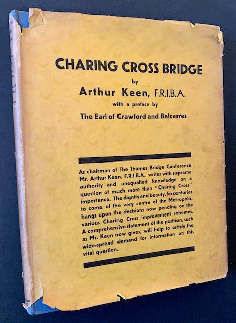 Item #21357 Charing Cross Bridge (In Dustjacket). Arthur Keen.