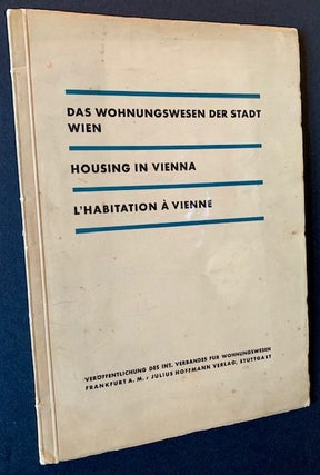 Item #21386 Das Wohnungswesen der Stadt Wien/ Housing in Vienna/ L'Habitation a Vienne