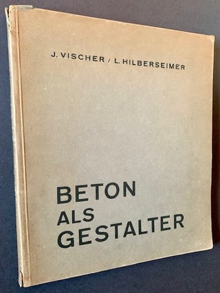 Item #21399 Beton Als Gestalter: Bauten In Eisenbeton und Ihre Architektonische Gestaltung --...