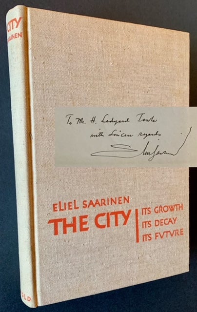 Item #21411 The City: Its Growth/ Its Decay /Its Future. Eliel Saarinen.