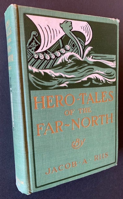 Item #21415 Hero-Tales of the Far-North. Jacob Riis.