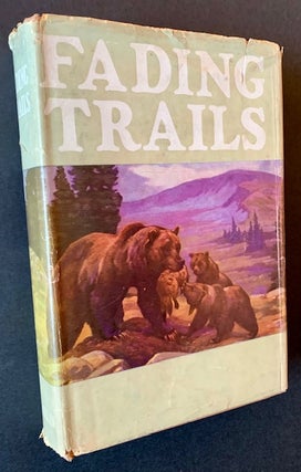 Item #21422 Fading Trails: The Story of Endangered American Wildlife. Charles Elliott