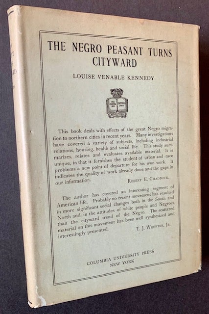 Item #21469 The Negro Peasant Turns Cityward: Effects of Recent Migrations to Northern Centers (In the Scarce Dustjacket). Louise Venable Kennedy.