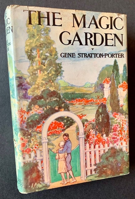 Item #21470 The Magic Garden. Gene Stratton-Porter.