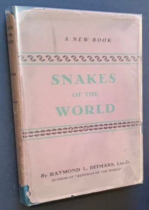 Item #21471 Snakes of the World (in Dustjacket). Raymond L. Ditmars