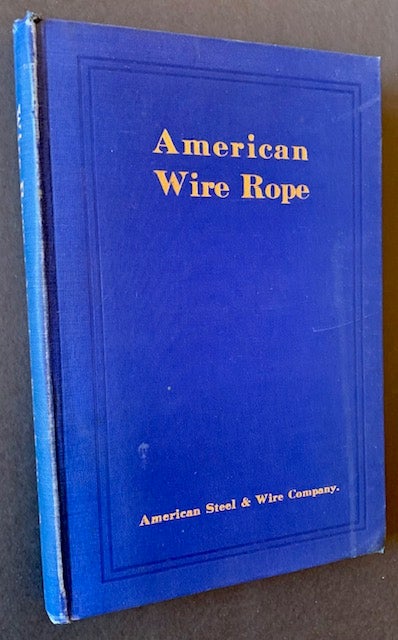 Item #21532 American Wire Rope: Catalogue and Hand Book