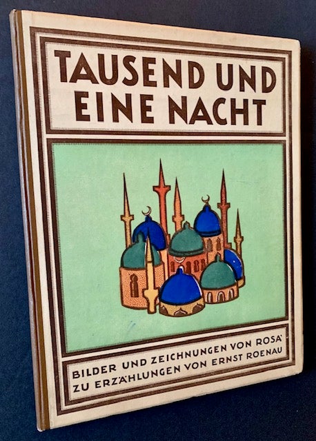Item #21549 Tausend und Eine Nacht (A Thousand and One Nights). Ernst Roenau.