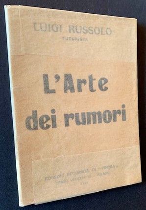 Item #21553 L'Arte dei Rumori ("The Art of Noises"). Luigi Russolo -- Futurista