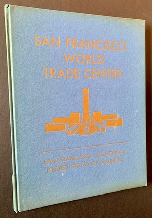 Item #21561 San Francisco World Trade Center (Prospectus). Chairman Leland W. Cutler