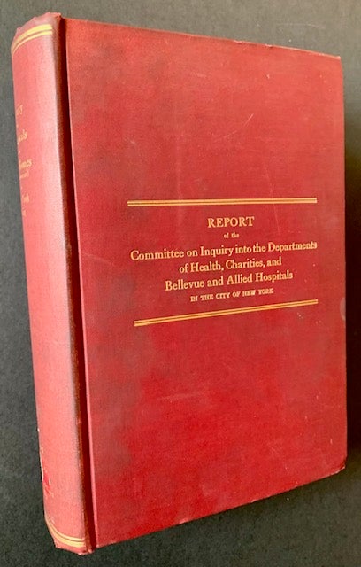 Item #21566 Report of the Committee on Inquiry into the Departments of Health, Charities, and Bellevue and Allied Hospitals in the City of New York