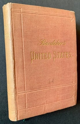 Item #21570 Baedeker's United States - with an Excursion into Mexico. Karl Baedeker