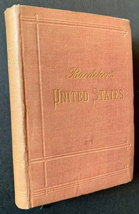 Item #21570 Baedeker's United States - with an Excursion into Mexico. Karl Baedeker