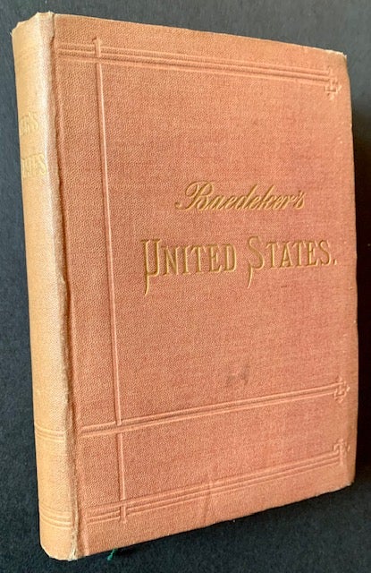 Item #21570 Baedeker's United States - with an Excursion into Mexico. Karl Baedeker.