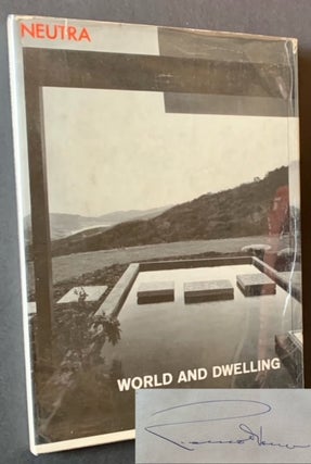 Item #21575 World and Dwelling. Richard Neutra