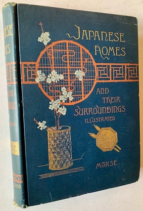 Item #21584 Japanese Homes and Their Surroundings. Edward S. Morse