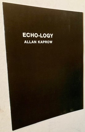 Item #21626 Echo-Logy. Allan Kaprow