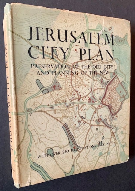 Item #21631 Jerusalem: The City Plan -- Preservation and Development During the British Mandate 1918-1948. Henry Kendall.