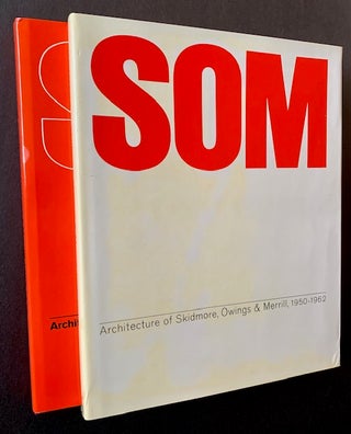 Item #21643 Architecture of Skidmore, Owings & Merrill, 1950-1962 AND Architecture of Skidmore,...