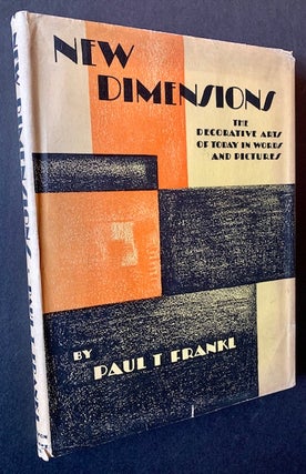 Item #21646 New Dimensions: The Decorative Arts of Today in Words and Pictures (In Dustjacket)....