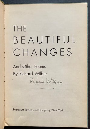 Item #21681 The Beautiful Changes and Other Poems. Richard Wilbur