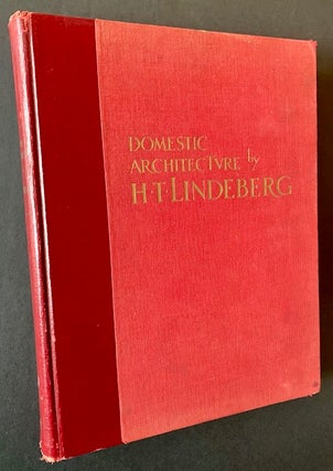 Item #21682 Domestic Architecture of H.T. Lindeberg. H. T. Lindeberg, Royal Cortissoz