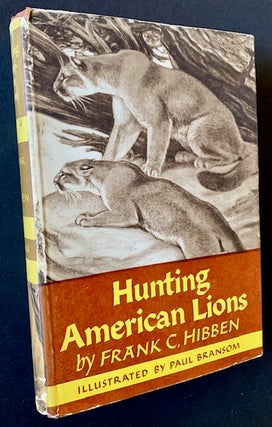 Item #21753 Hunting American Lions. Frank C. Hibben
